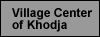 Khodja Village Center